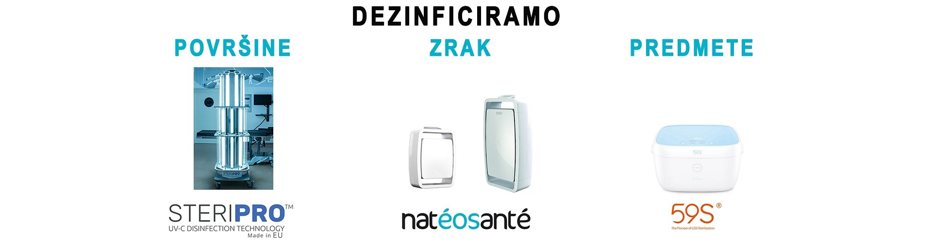 dezinficiramo površine, zrak in manjše predmete